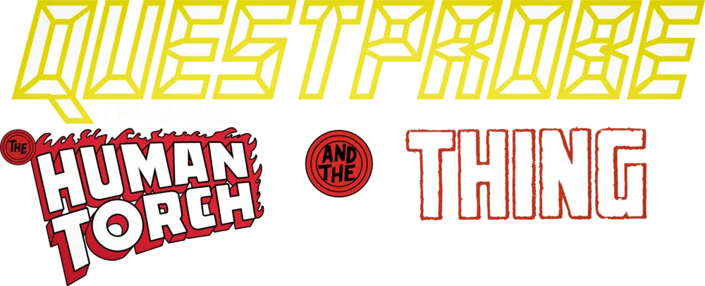 Questprobe featuring The Human Torch and The Thing logo