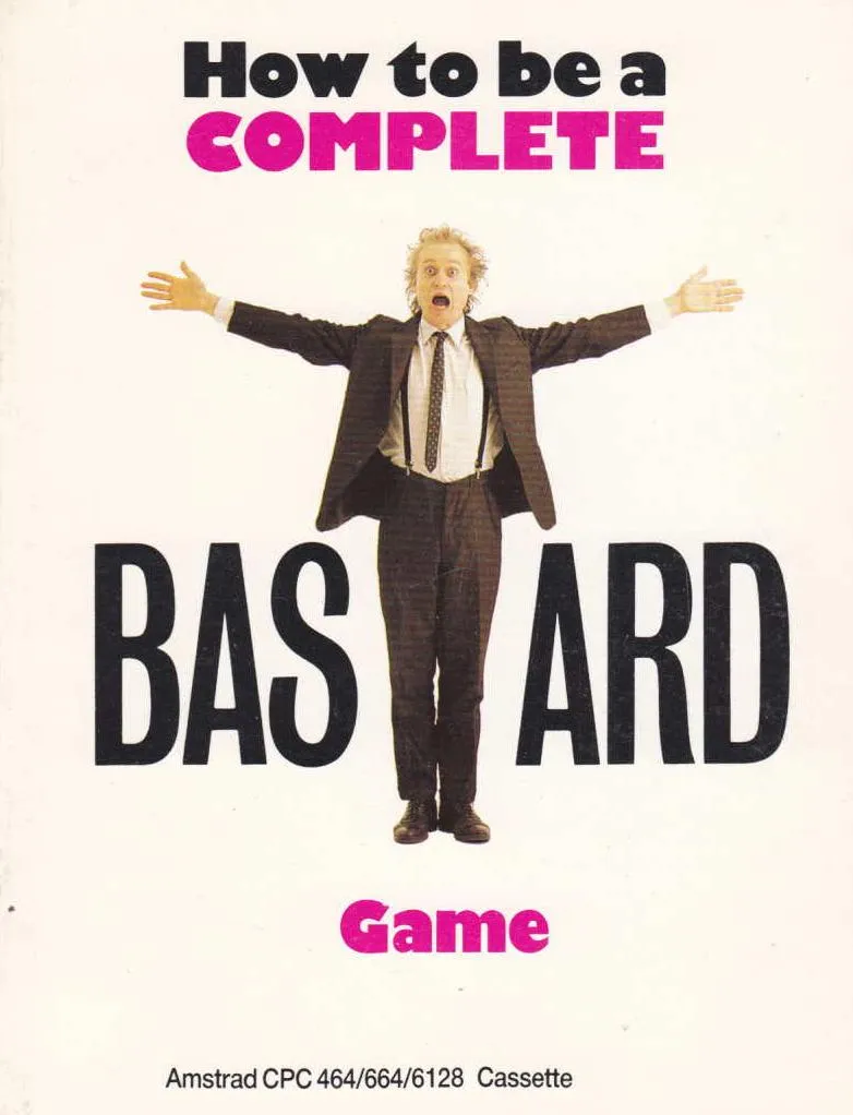 How to be a Complete Bastard box art