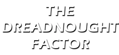 Backdrop artwork for The Dreadnaught Factor