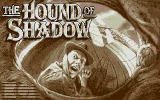 Hound of Shadow, The screenshot