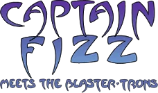 Captain Fizz Meets the Blaster-Trons logo