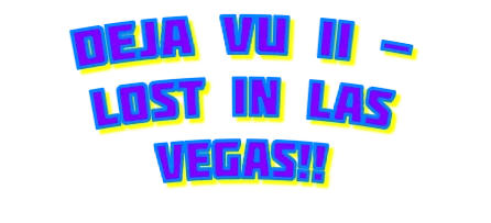 Deja Vu II: Lost in Las Vegas logo