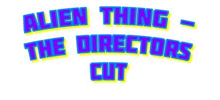 Alien Thing: Director's Cut logo