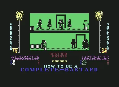 How to Be a Complete Bastard screenshot