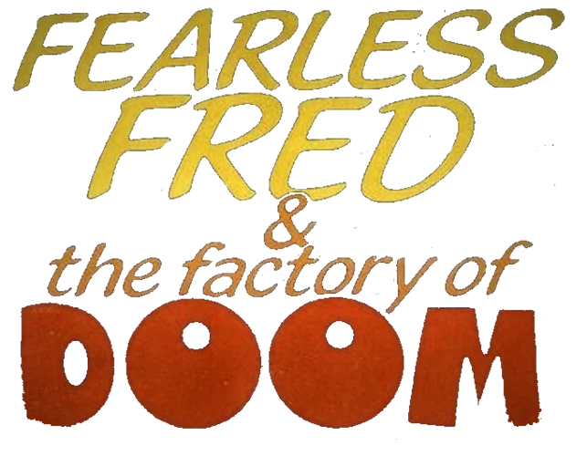 Fearless Fred and the Factory of Doom logo