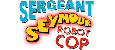 Sergeant Seymour: Robot Cop logo