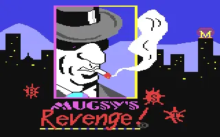 Backdrop artwork for Mugsy's Revenge