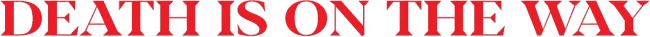 Death is on the Way logo