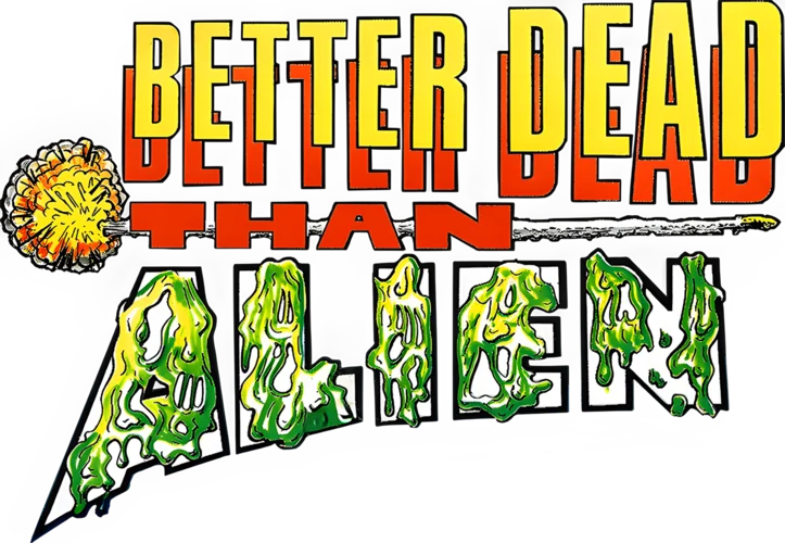 Better Dead Than Alien! logo