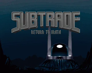 Subtrade - Return to Irata title screen