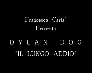 Dylan Dog 12 - Il Lungo Addio title screen