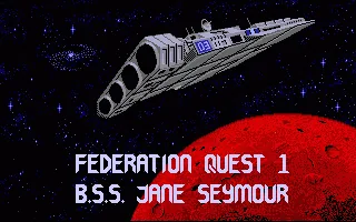 Federation Quest 1 - B.S.S. Jane Seymour title screen