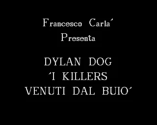 Dylan Dog 13 - I Killers Venuti dal Buio title screen