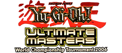 Yu-Gi-Oh! Ultimate Masters: World Championship Tournament 2006 logo