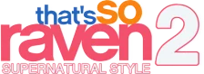 Disney's That's SO Raven 2: Supernatural Style logo
