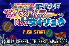 Slot! Pro 2 Advance - GoGo Juggler & New Tairyou title screen