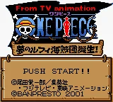 From TV Animation One Piece - Yume no Luffy Kaizokudan Tanjou! (Japan) (Rev 1) (SGB Enhanced) (GB Compatible) title screen
