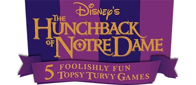 The Hunchback of Notre Dame: 5 Foolishly Fun Topsy Turvy Games logo
