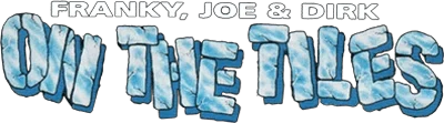 Franky, Joe & Dirk: On the Tiles logo