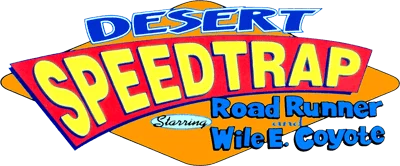 Desert Speedtrap starring Road Runner and Wile E. Coyote logo