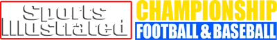 Sports Illustrated: Championship Football & Baseball logo
