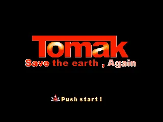 Backdrop artwork for Tomak: Save the Earth, Again