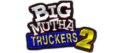 Big Mutha Truckers 2: Truck Me Harder logo