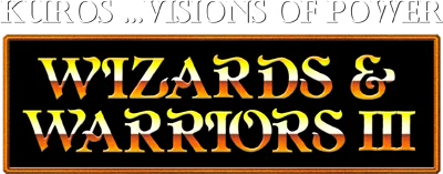 Wizards & Warriors III: Kuros ...Visions of Power logo
