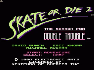 Skate or Die 2: The Search for Double Trouble screenshot