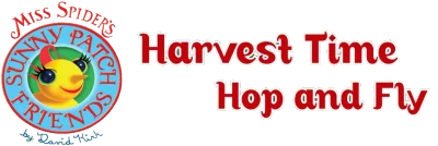 Miss Spider's Sunny Patch Friends: Harvest Time Hop and Fly logo