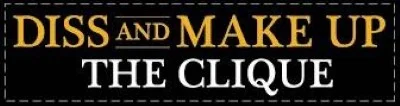 The Clique: Diss and Make-Up logo
