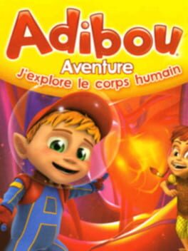 Adibou Aventure - J'Explore le Corps Humain cover