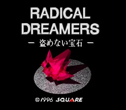 Radical Dreamers - Nusume Nai Houseki (Japan) (2-24) title screen