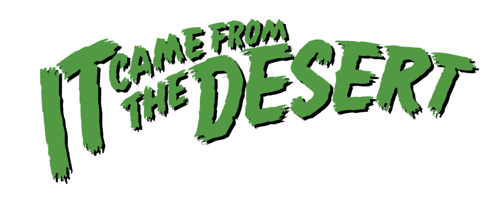 It Came From The Desert logo