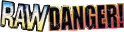 Raw Danger! logo