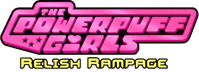 The Powerpuff Girls: Relish Rampage logo