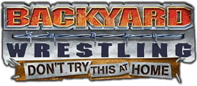 Backyard Wrestling: Don't Try This at Home logo