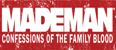 Made Man: Confessions of the Family Blood logo