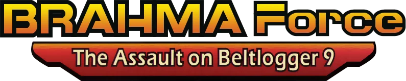 BRAHMA Force: The Assault on Beltlogger 9 logo