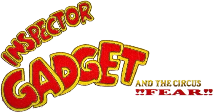Inspector Gadget and the Circus of Fear logo