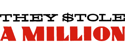 They Stole a Million logo