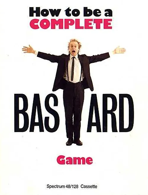 How to be a Complete Bastard cover art for Sinclair ZX Spectrum