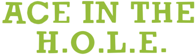 Ace in the H.O.L.E. logo