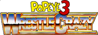 Popeye 3: Wrestle Crazy logo