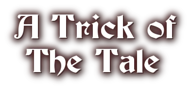 A TRICK OF THE TALE logo