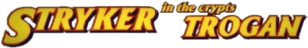 Stryker in the Crypts of Trogan logo