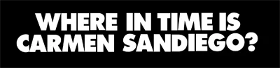 Where in Time Is Carmen Sandiego? logo