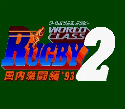 World Class Rugby 2 - Kokunai Gekitou Hen '93 title screen