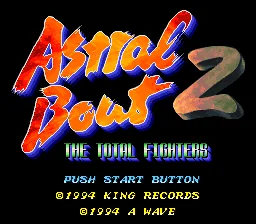 Sougou Kakutougi - Astral Bout 2 - The Total Fighters title screen