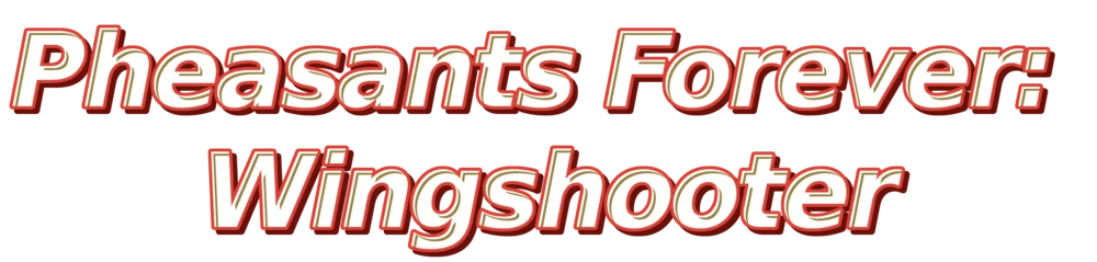 Pheasants Forever: Wingshooter logo